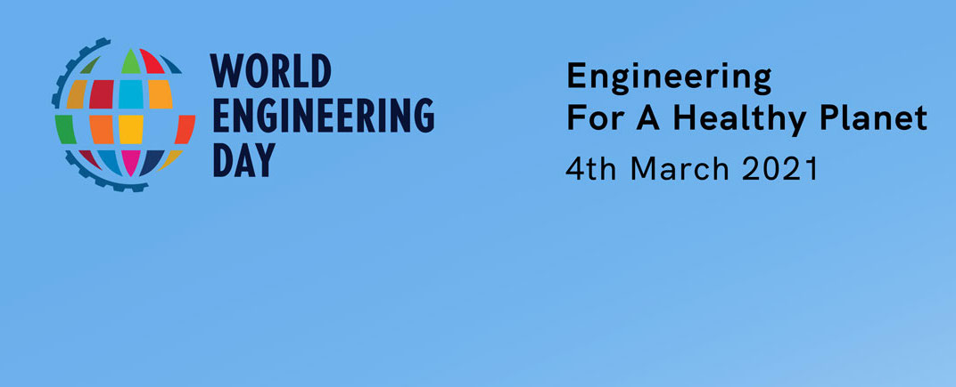 4 de marzo 2021, Día Mundial de la Ingeniería para el Desarrollo Sostenible