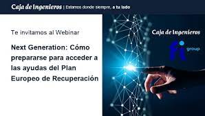 Webinar: Next Generation. Cómo prepararse para acceder a las ayudas del Plan Europeo de Recuperación
