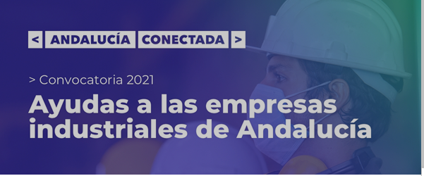 Ayudas a las empresas industriales de Andalucía