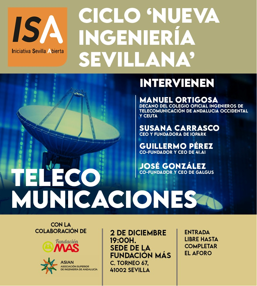 Ciclo de coloquios “Nueva Ingeniería Sevillana”: Ingeniería de Telecomunicaciones.