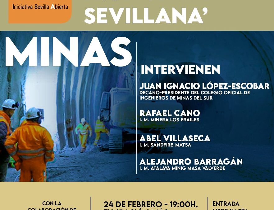 Ciclo de coloquios “Nueva Ingeniería Sevillana”: Ingeniería de Minas.