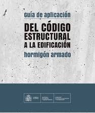 Publicación de la Guía de aplicación del Código Estructural a la edificación. Hormigón armado