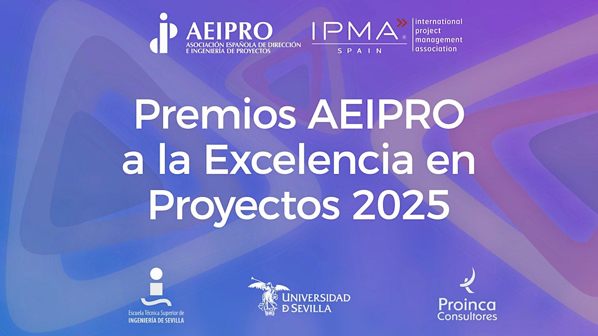 Premios AEIPRO a la Excelencia en Dirección de Proyectos 2025
