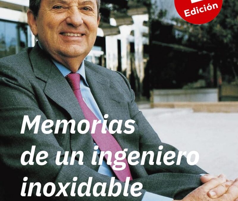 Hazte con el libro «Memorias de un ingeniero inoxidable» de Victoriano Muñoz Cava
