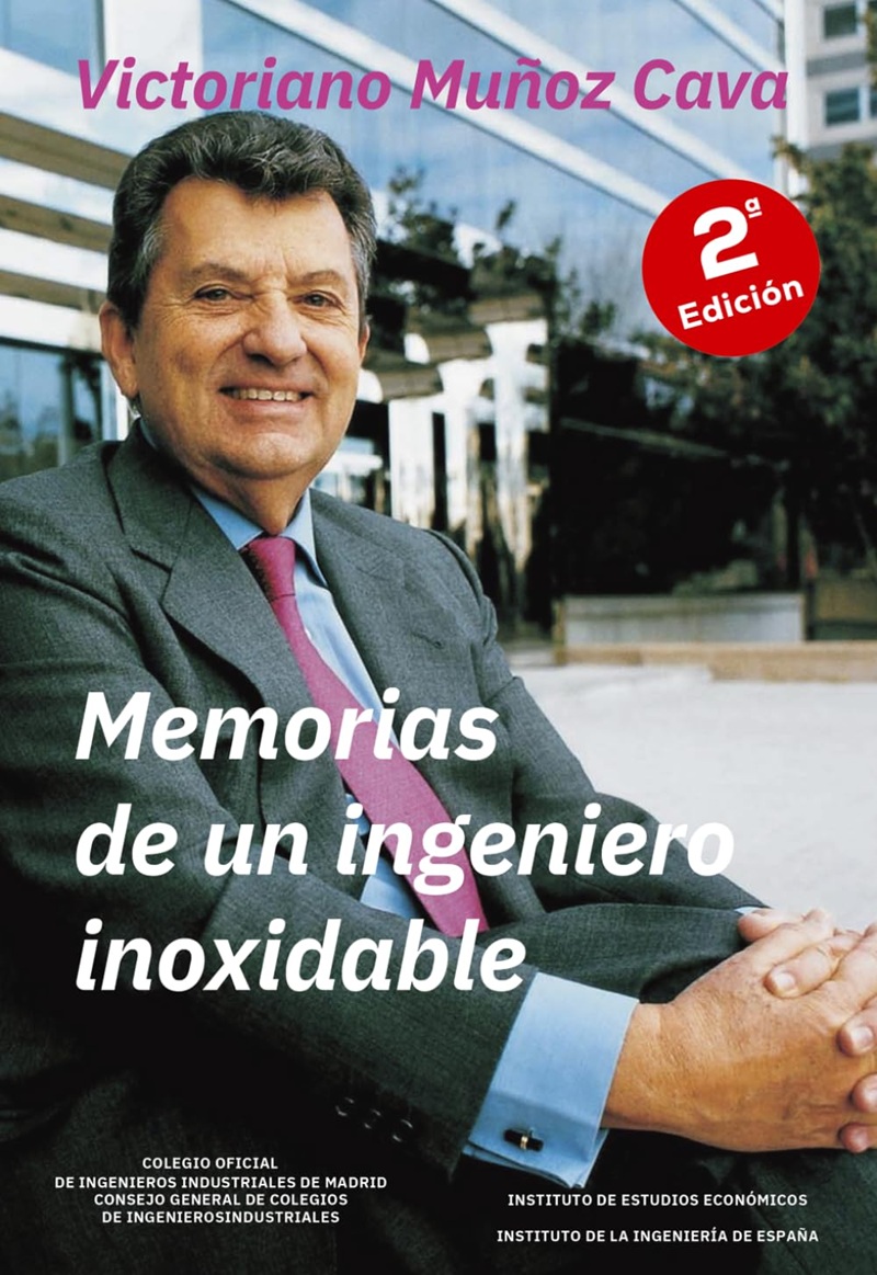 Hazte con el libro «Memorias de un ingeniero inoxidable» de Victoriano Muñoz Cava