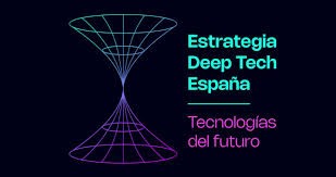 Estrategia Deep Tech España