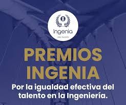 AMPLIACIÓN CANDIDATURAS – Premios INGENIA 2026