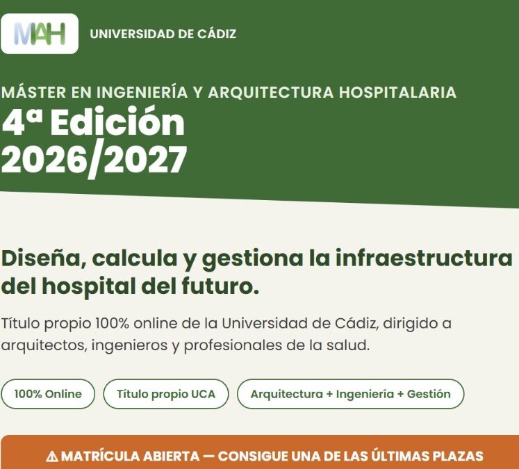 4ª edición Máster en Ingeniería y Arquitectura Hospitalaria (UCA)